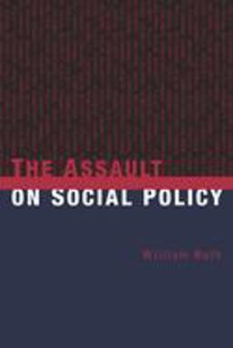Assault on Social Policy  9780231123815 Front Cover