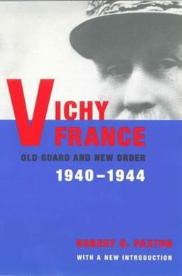 Vichy France Old Guard and New Order 2nd 9780231124690 Front Cover
