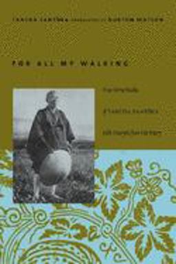For All My Walking Free-Verse Haiku of Taneda Santoka  9780231125178 Front Cover