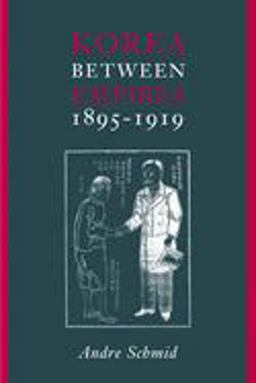 Korea Between Empires, 1895-1919  9780231125390 Front Cover