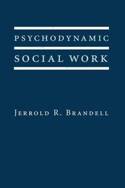 Psychodynamic Social Work  9780231126366 Front Cover