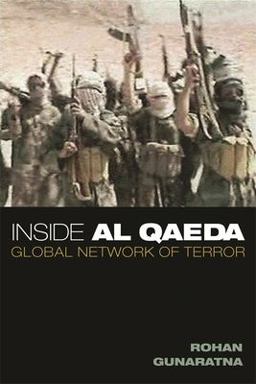 Inside Al Qaeda Global Network of Terror  9780231126922 Front Cover