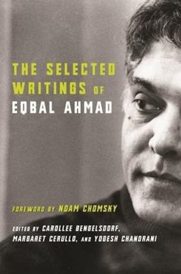 Selected Writings of Eqbal Ahmad  9780231127110 Front Cover