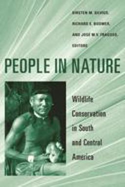 People in Nature Wildlife Conservation in South and Central America  9780231127837 Front Cover