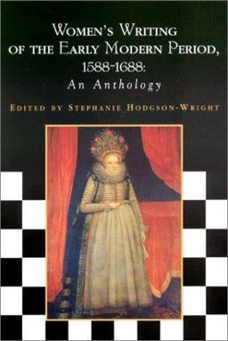 Women's Writing of the Early Modern Period, 1588-1688 An Anthology  9780231127851 Front Cover