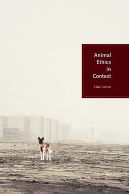Animal Ethics in Context Animal Ethics in Context