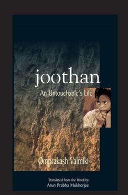 Joothan An Untouchable's Life  9780231129725 Front Cover