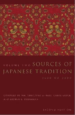 Sources of Japanese Tradition 1600 To 2000 2nd 9780231129848 Front Cover