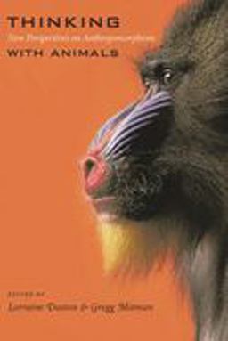 Thinking with Animals New Perspectives on Anthropomorphism  9780231130394 Front Cover