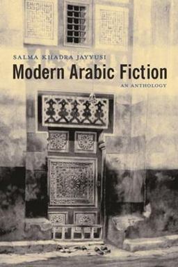Modern Arabic Fiction An Anthology  9780231132541 Front Cover