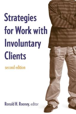 Strategies for Work with Involuntary Clients 2nd 9780231133197 Front Cover