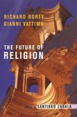 Future of Religion  9780231134941 Front Cover