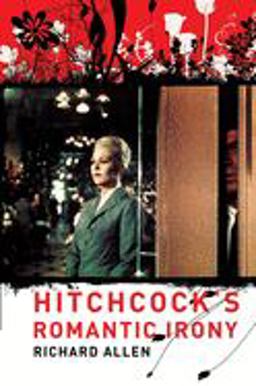 Hitchcock's Romantic Irony