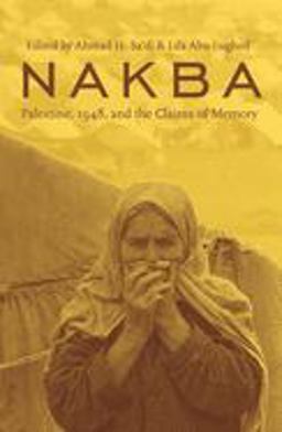 Nakba Palestine, 1948, and the Claims of Memory  9780231135795 Front Cover