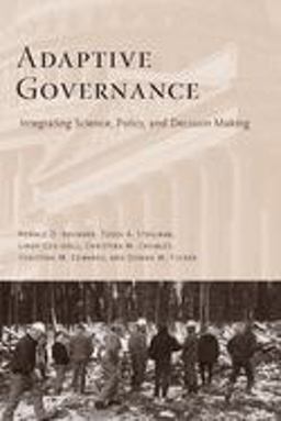 Adaptive Governance Integrating Science, Policy, and Decision Making  9780231136259 Front Cover
