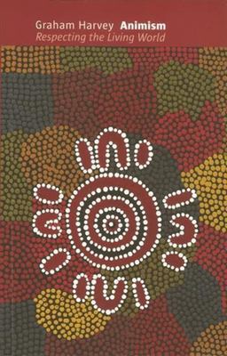 Animism Respecting the Living World  9780231137010 Front Cover