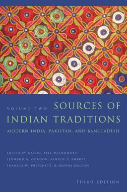 Sources of Indian Traditions Modern India, Pakistan, and Bangladesh 3rd 9780231138314 Front Cover