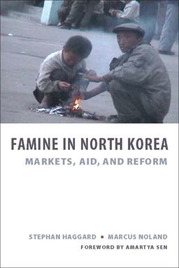 Famine in North Korea Markets, Aid, and Reform  9780231140010 Front Cover
