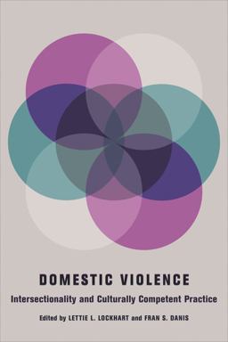 Domestic Violence Intersectionality and Culturally Competent Practice  9780231140270 Front Cover