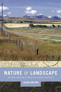 Nature and Landscape An Introduction to Environmental Aesthetics  9780231140416 Front Cover