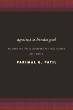 Against a Hindu God Buddhist Philosophy of Religion in India  9780231142229 Front Cover