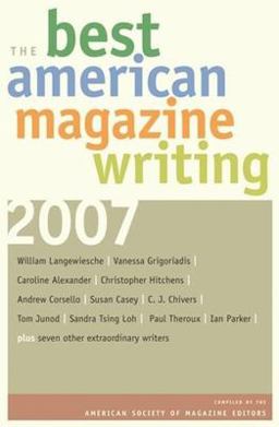 Best American Magazine Writing 2007 1st 2007 9780231143912 Front Cover
