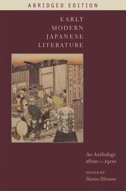 Early Modern Japanese Literature An Anthology, 1600-1900 (Abridged Edition)  9780231144155 Front Cover