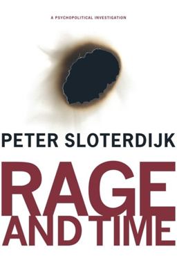 Rage and Time A Psychopolitical Investigation  9780231145237 Front Cover