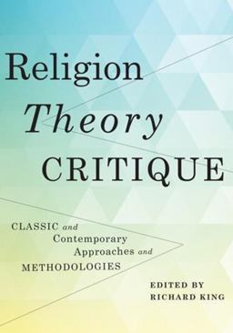 Religion, Theory, Critique Religion, Theory, Critique