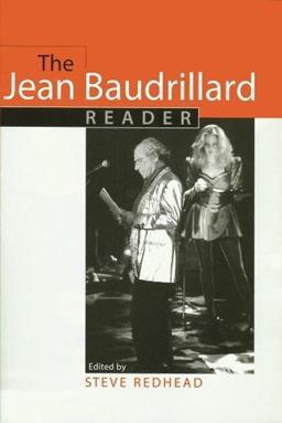 The Jean Baudrillard Reader The Jean Baudrillard Reader