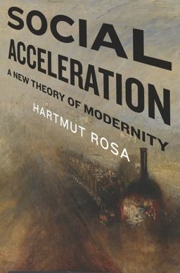 Social Acceleration A New Theory of Modernity  9780231148351 Front Cover