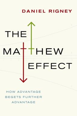 Matthew Effect How Advantage Begets Further Advantage  9780231149488 Front Cover