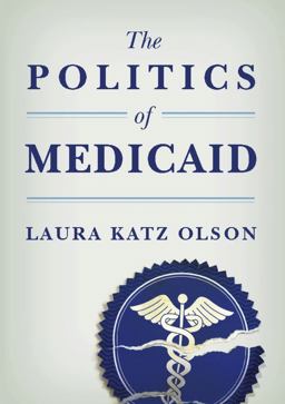 Politics of Medicaid  9780231150606 Front Cover