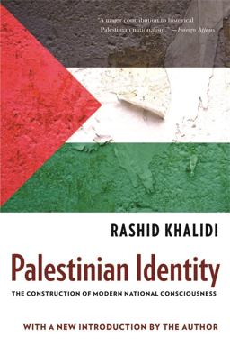 Palestinian Identity The Construction of Modern National Consciousness  9780231150750 Front Cover