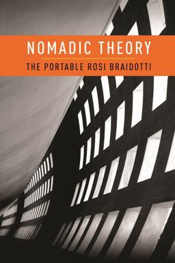 Nomadic Theory The Portable Rosi Braidotti  9780231151917 Front Cover