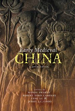Early Medieval China A Sourcebook  9780231159876 Front Cover