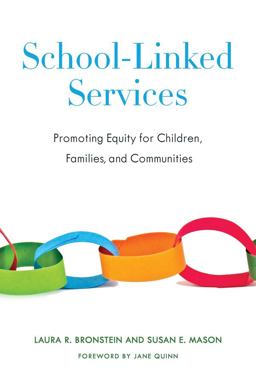 School-Linked Services Promoting Equity for Children, Families, and Communities  9780231160957 Front Cover