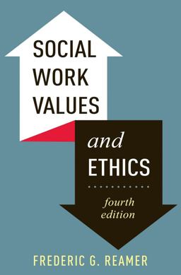 Social Work Values and Ethics 4th 9780231161893 Front Cover