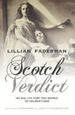 Scotch Verdict The Real-Life Story That Inspired "the Children's Hour"  9780231163255 Front Cover
