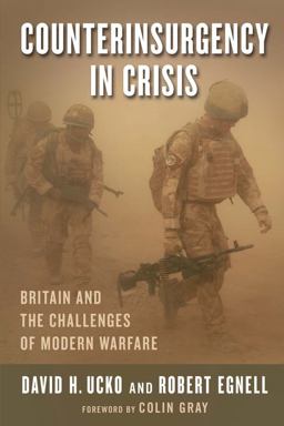 Counterinsurgency in Crisis Britain and the Challenges of Modern Warfare 2015 9780231164276 Front Cover