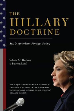 The Hillary Doctrine: Sex and American Foreign Policy  9780231164924 Front Cover