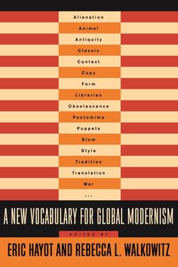 New Vocabulary for Global Modernism  9780231165211 Front Cover