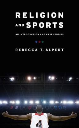 Religion and Sports An Introduction and Case Studies  9780231165716 Front Cover