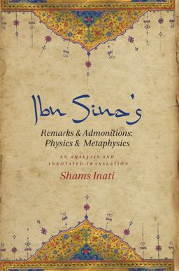 Ibn Sina's Remarks and Admonitions: Physics and Metaphysics An Analysis and Annotated Translation  9780231166164 Front Cover