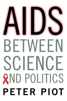 AIDS Between Science and Politics  9780231166263 Front Cover