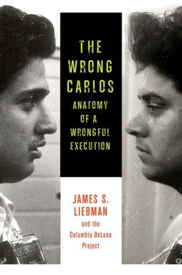 Wrong Carlos Anatomy of a Wrongful Execution  9780231167239 Front Cover