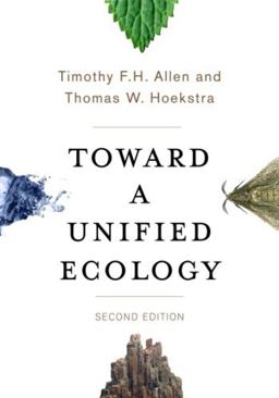 Toward a Unified Ecology 2nd 9780231168892 Front Cover