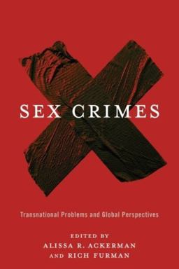 Sex Crimes Transnational Problems and Global Perspectives  9780231169493 Front Cover