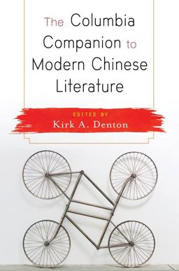 Columbia Companion to Modern Chinese Literature  9780231170093 Front Cover