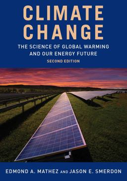 Climate Change The Science of Global Warming and Our Energy Future  9780231172820 Front Cover